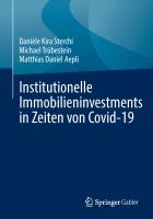 Dr. oec. HSG Matthias Daniel Aepli - Institutionelle Immobilieninvestments in Zeiten von Covid-19